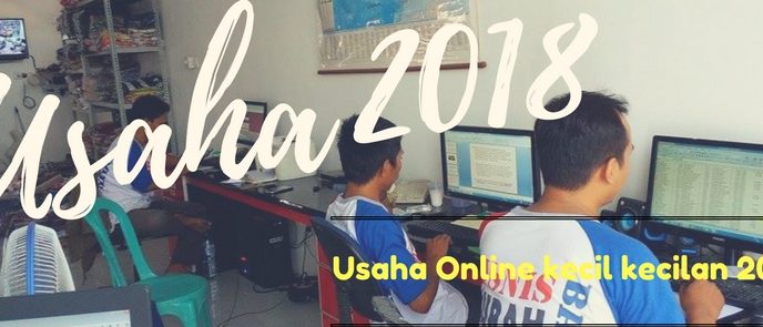 Peluang Usaha Online 2018